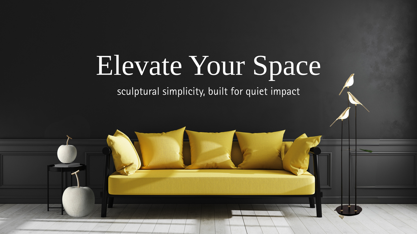 Elevate your space